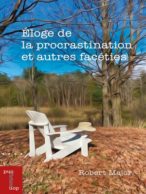 cover image of Éloge de la procrastination et autres facéties